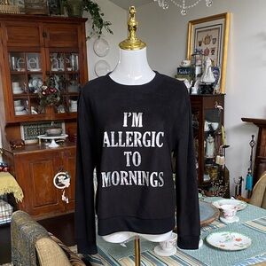 “I’M ALLERGIC TO MORNINGS” Black Fleece Sweatshirt Size Juniors 7-9